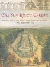 The Sun King's Garden: Louis