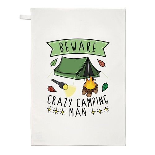 Beware crazy camping man tea - crazy,