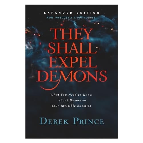 They shall expel demons - expel, demons: