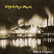 Dash Rip Rock - Black Liquor - Dash Rip Rock CD B2LN The Cheap Fast Free Post