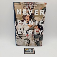 SIGNED Never Panic Early: An