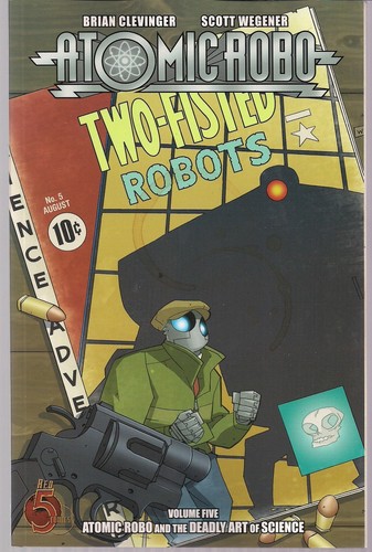 Atomic robo vol - 5, deadly