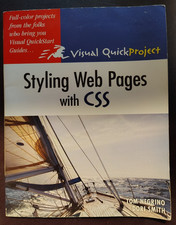 Styling Web Pages with CSS: Visual QuickProject Guide by Negrino & Smith