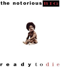 The Notorious B.I.G. : Ready