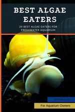 Vet best algae - best, eaters