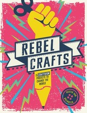 Rebel Crafts by Hester Van