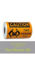  Two Person Lift Warning