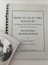 How To Play The Bansuri A Manual For Self-Instruction Devendra Murdeshwar/Leifer