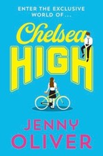 Chelsea High By Jenny Oliver