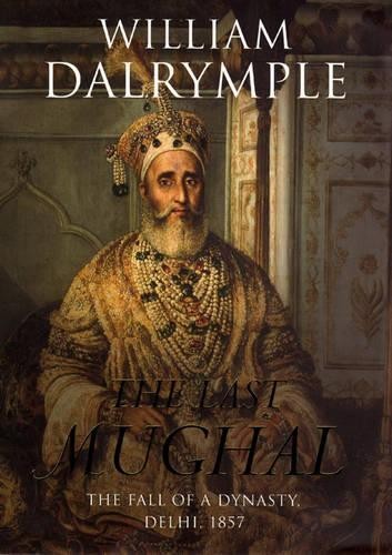 The last mughal fall - last, a