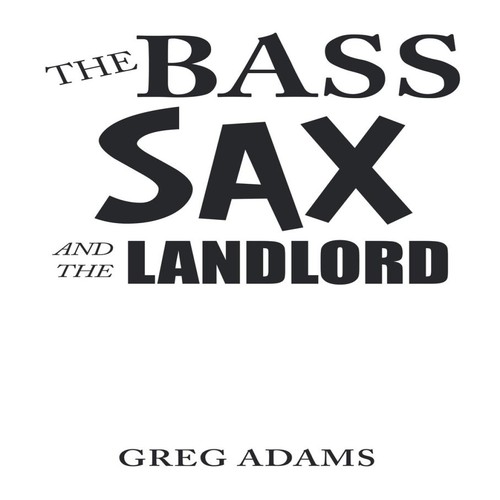 The bass sax and - bass,