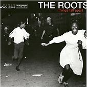 The roots things fall - :, apart