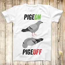 Pigeon Pigeoff Bird Birdwatcher T Shirt Meme Men Women Unisex Top Tee 4762