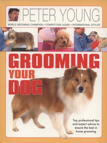 Grooming your dog - -, peter