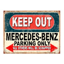 KEEP OUT MERCEDES-BENZ Parking