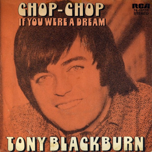 Tony blackburn chop - 7", chop-chop