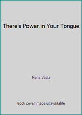 There's Power in Your Tongue