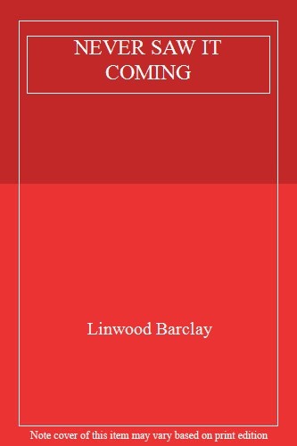 Never saw coming linwood - never, coming,linwood