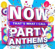 Now That's What I Call Party Anthems