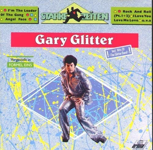 Gary glitter starke zeiten - glitter,