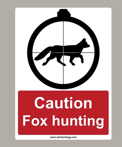 Caution fox hunting sticker - fox,