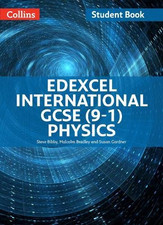 Edexcel International GCSE (9-1) Physics Student Book - Bibby, Steve