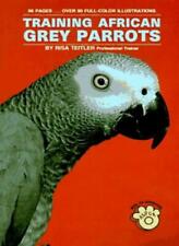 Training African Grey Parrots By Risa Teitler. 9780866227575