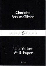 The Yellow Wall-Paper -