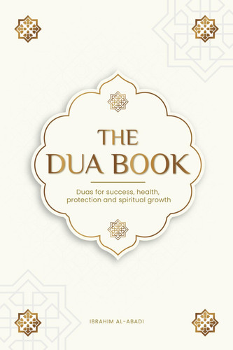 The dua book for living - dua,