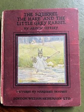 The Squirrel The Hare and The Little Grey Rabbit. First Edition 1929