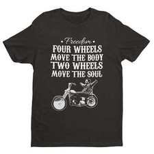 Biker T Shirt Four Wheels Move