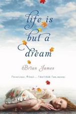 Life Is But a Dream by James