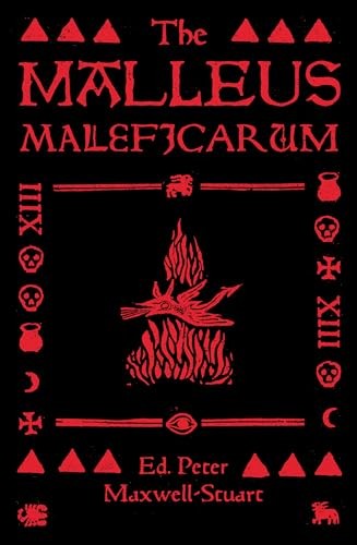 The malleus maleficarum - the,
