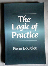 The Logic of Practice by Bourdieu, Pierre Paperback Book The Cheap Fast Free