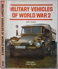 MILITARY VEHICLES OF WORLD WAR 2 Church SIGNED. Transport, Non-AFV, Trucks, Jeep