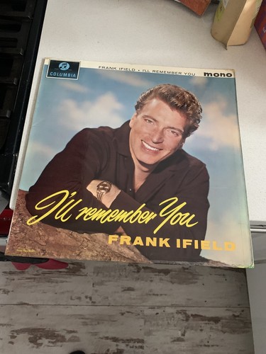 Frank ifield remember - ifield, you