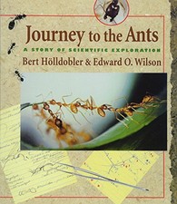 Journey to the Ants: A Story of Sci..., Holldobler, Ber