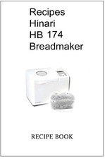 29 Bread recipes for Hinari 174 bread maker, A4 pages, baking, flour, dough     