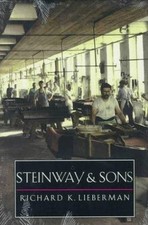 Steinway & Sons, Lieberman, Richard K, Used; Very Good Book