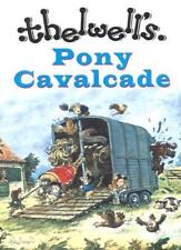 Pony Cavalcade By Thelwell. 9780413737908
