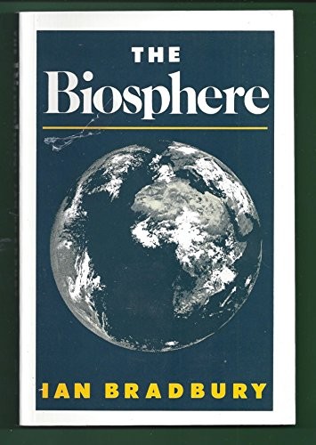Biosphere the bradbury - bradbury,, ian