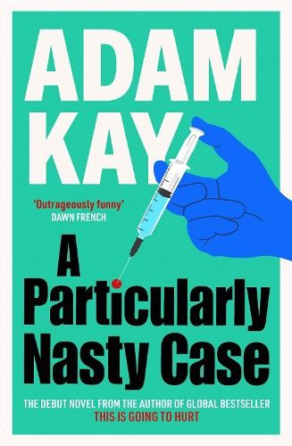 Particularly nasty case the - a,