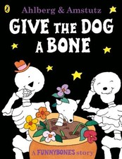 Funnybones: Give the Dog a