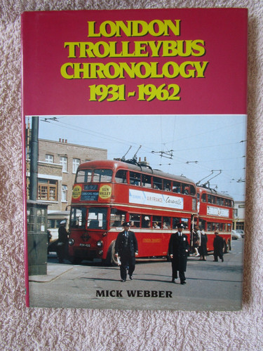 London trolleybus chronology - london,