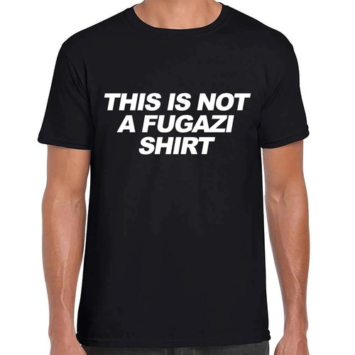 This not fugazi tshirt - is,