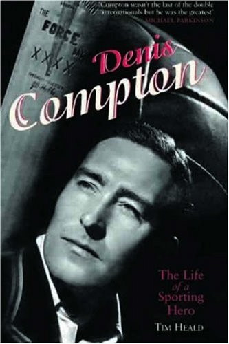 Denis compton the - life, a