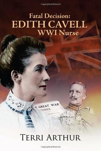 Fatal decision edith cavell - fatal, decision:
