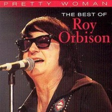 Roy Orbison: Pretty Woman: The