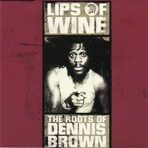 Dennis brown lips wine - lips, the