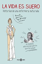La vida es suero / Life is